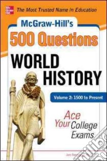McGraw-Hill's 500 World History Questions libro in lingua di Sterngass Jon Ph.D.