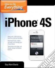How to Do Everything Iphone 4s libro in lingua di Hart-Davis Guy