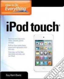 How to Do Everything IPod Touch libro in lingua di Hart-Davis Guy
