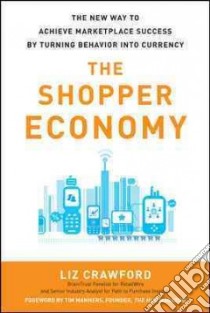 The Shopper Economy libro in lingua di Crawford Liz