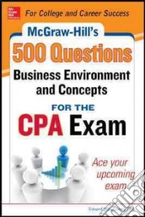 McGraw-Hill Education 500 Business Environment and Concepts Questions for the CPA Exam libro in lingua di Stefano Denise M., Surett Darrel