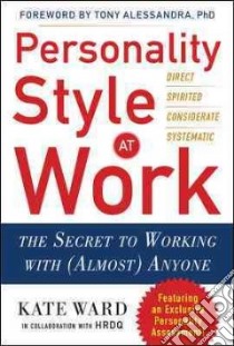 Personality Style at Work libro in lingua di Ward Kate
