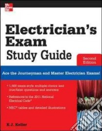 Electrician's Exam Study Guide libro in lingua di Keller K. J.