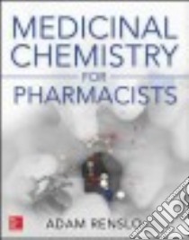 The Organic Chemistry of Medicinal Agents libro in lingua di Renslo Adam Ph.D.