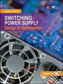 Switching Power Supply Design & Optimization libro in lingua di Maniktala Sanjaya