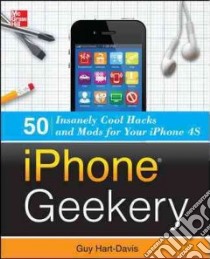 Iphone Geekery libro in lingua di Hart-Davis Guy