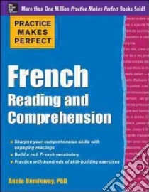 French Reading and Comprehension libro in lingua di Heminway Annie