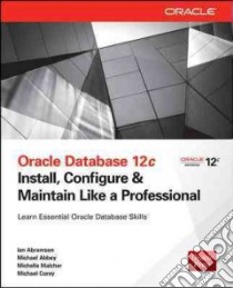 Oracle Database 12c libro in lingua di Abramson Ian, Abbey Michael, Malcher Michelle, Corey Michael