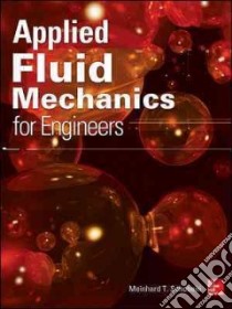 Applied Fluid Mechanics for Engineers libro in lingua di Schobeiri Meinhard T.