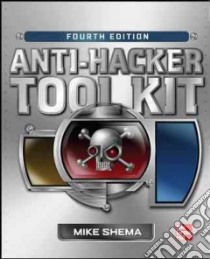 Anti-Hacker Tool Kit libro in lingua di Shema Mike