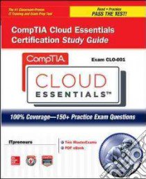 Comptia Cloud Essentials Certification Exam Clo-001 libro in lingua di ITpreneurs (COR)