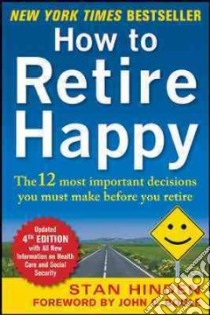 How to Retire Happy libro in lingua di Hinden Stan