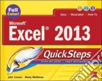 Microsoft Excel 2013 Quicksteps libro in lingua di Cronan John, Matthews Marty