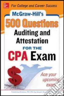 Mcgraw-hill Education 500 Auditing and Attestation Questions for the Cpa Exam libro in lingua di Stefano Denise M., Surett Darrel