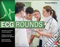 ECG Rounds libro in lingua di Metkus Thomas S. Jr. M.D.