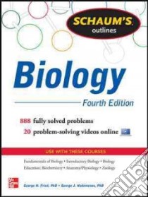 Schaum's Outlines Biology libro in lingua di Fried George H. Ph.D., Hademenos George J. Ph.D.