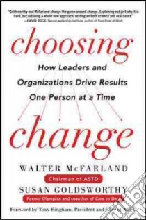 Choosing Change libro in lingua di McFarland Walter, Goldsworthy Susan, Bingham Tony (FRW)