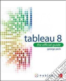 Tableau 8 libro in lingua di Peck George, Monsey Molly (EDT)