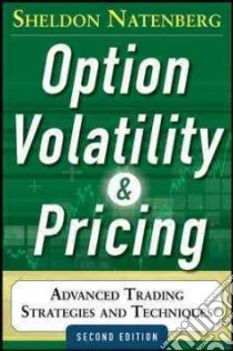Option Volatility and Pricing libro in lingua di Natenberg Sheldon
