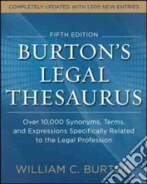 Burton's Legal Thesaurus libro in lingua di Burton William C.