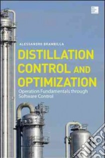 Distillation Control and Optimization libro in lingua di Brambilla Alessandro