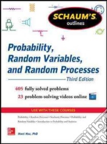 Schaum's Outline of Probability, Random Variables, and Random Processes libro in lingua di Hsu Hwei P.
