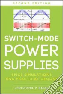 Switch-Mode Power Supplies libro in lingua di Basso Christophe P.