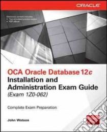 OCA Oracle Database 12c libro in lingua di Watson John