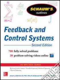 Feedback and Control Systems libro in lingua di DiStefano Joseph J. III Ph.D., Stubberud Allen R. Ph.D., Williams Ivan J. Ph.D.