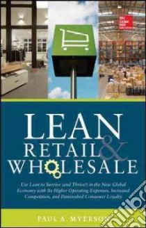 Lean Retail and Wholesale libro in lingua di Myerson Paul A.