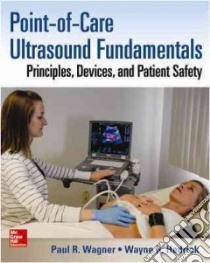 Point-of-care Ultrasound Fundamentals libro in lingua di Wagner Paul R., Hedrick Wayne R. Ph.D.