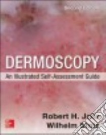 Dermoscopy: an illustrated self-assessment guide libro in lingua di Johr