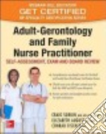 Adult-Gerontology and Family Nurse Practitioner libro in lingua di Sorkin Craig, August Elizabeth M.D., Fischer Conrad M.D.