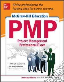 McGraw-Hill Education PMP Project Management Professional Exam libro in lingua di Moura Henrique