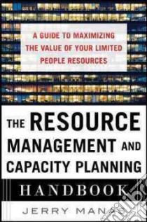 The Resource Management and Capacity Planning Handbook libro in lingua di Manas Jerry