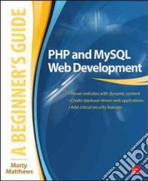 Php and Mysql Web Development libro in lingua di Matthews Marty