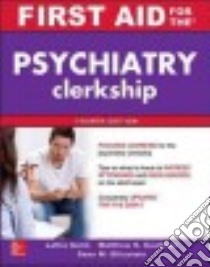 First Aid for the Psychiatry Clerkship libro in lingua di Ganti Latha M.D., Kaufman Matthew S. M.D., Blitzstein Sean M. M.D.