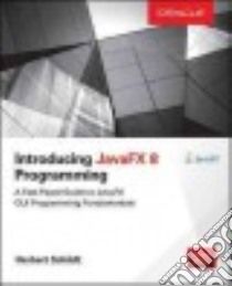 Introducing Javafx 8 Programming libro in lingua di Schildt Herbert