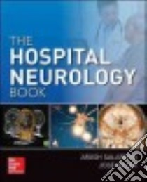 The Hospital Neurology Book libro in lingua di Salardini Arash M.D., Biller Jose M.d.