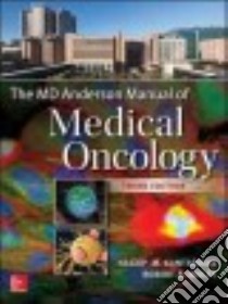 The MD Anderson Manual of Medical Oncology libro in lingua di Kantarjian Hagop M. M.D. (EDT), Wolff Robert A. M.D. (EDT)