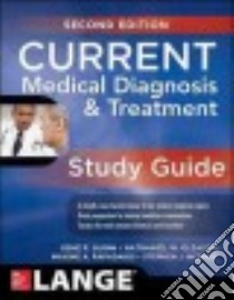 Current Medical Diagnosis & Treatment libro in lingua di Quinn Gene R. M.D. (EDT), Gleason Nathaniel W. M.D. (EDT), Papadakis Maxine A. M.D. (EDT), McPhee Stephen J. M.D. (EDT)