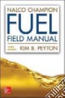 Nalcochampion Fuel Field Manual libro in lingua di Peyton Kim B.