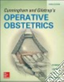 Cunningham and Gilstrap's Operative Obstetrics libro in lingua di Yeomans Edward R. M.D., Hoffman Barbara L. M.D., Gilstrap Larry C. III M.D., Cunningham F. Gary M.D.