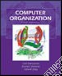 Computer Organization libro in lingua di Hamacher V. Carl, Vranesic Zvonko G., Zaky Safwat G.