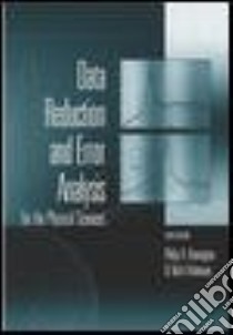 Data Reduction and Error Analysis for the Physical Sciences libro in lingua di Bevington Philip R., Robinson D. Keith