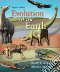 Evolution of the Earth libro in lingua di Prothero Donald, Dott Jr.