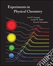 Experiments in Physical Chemistry libro in lingua di Garland Carl W., Nibler Joseph W., Shoemaker David P., McGraw-Hill (COR)