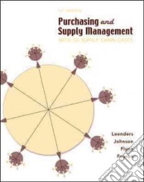 Purchasing and Supply Management libro in lingua di Leenders Michiel R. (EDT), Johnson P. Fraser, Flynn Anna E., Fearon Harold E.