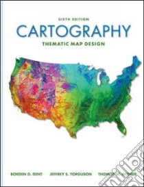 Cartography libro in lingua di Dent Borden D., Torguson Jefffey S., Hodler Thomas W.