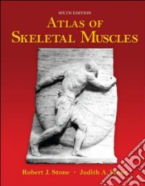Atlas of Skeletal Muscles libro in lingua di Stone Robert J., Stone Judith A.